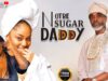 NOTRE SUGAR DADDY EST DOUX (BOLAJI OGUNMOLA): Film Nigerian En Francais Complete/FrenchFilm247